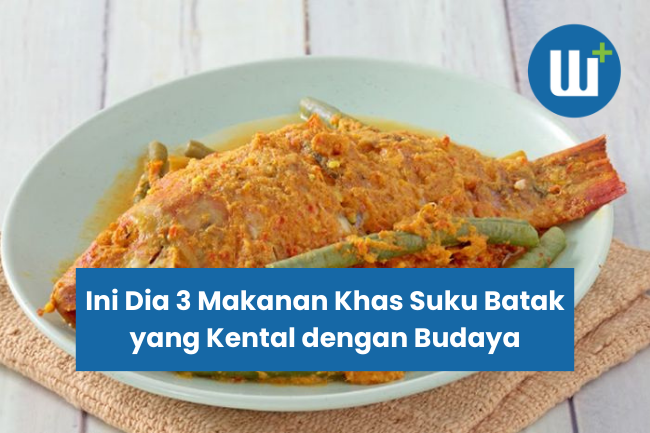 Ini Dia 3 Makanan Khas Suku Batak yang Kental dengan Budaya